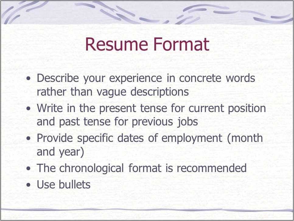 Resume Job Description Past Or Present Tense - Resume Example Gallery